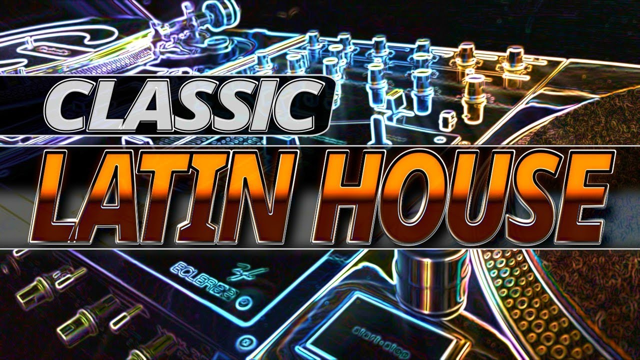 Classic Latin House Mix | Best Classics and Club Hits | 2000s